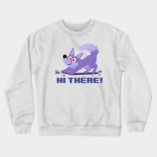 Hi there! Ready for play with me? Crewneck Sweatshirt